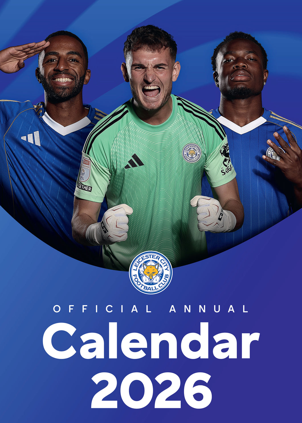 Leicester City FC Calendar 2026 Official A3 Wall Calendar The Foxes